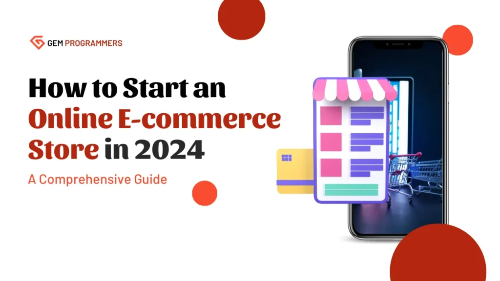 How to Start an Online E-commerce Store in 2024