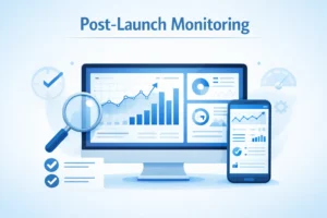 Post-Launch Monitoring